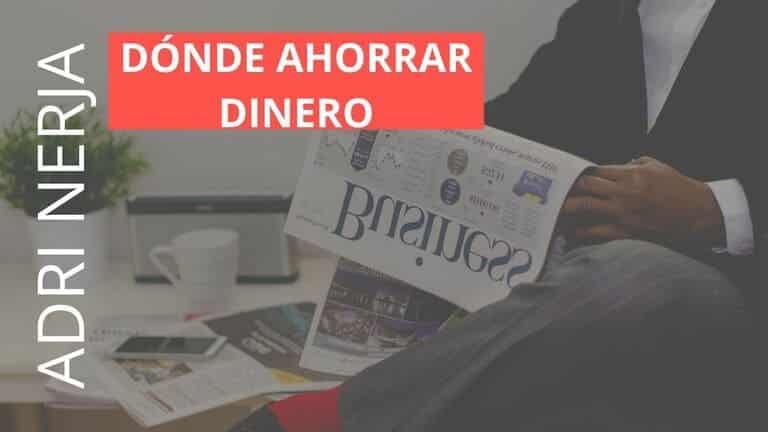 donde ahorrar dinero