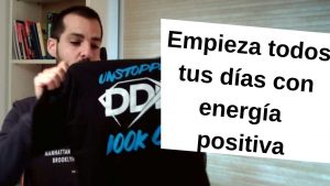 Como comenzar el dia con energia positiva