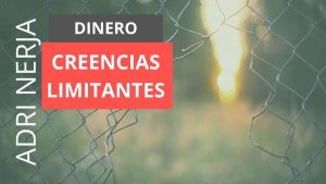 creencias limitantes sobre el dinero