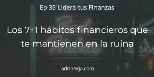 8 malos hábitos financieros