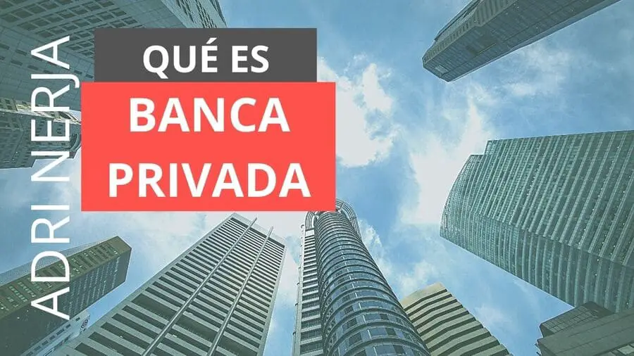 Qué es la banca privada